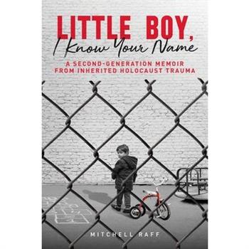 Little Boy, I Know Your Name