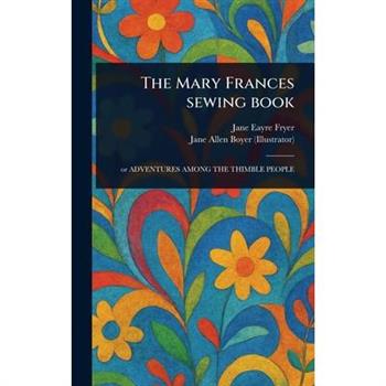 The Mary Frances Sewing Book