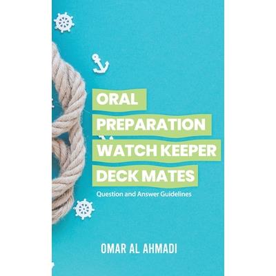 Oral Preparation Watch Keeper Deck Mates
