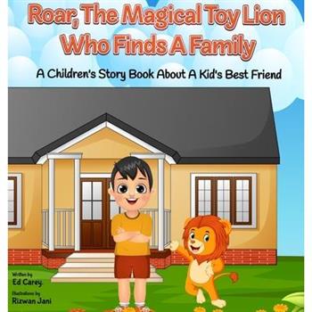 Roar, The Magical Toy Lion Who Finds A Family