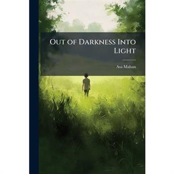 Out of Darkness Into Light