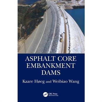 Asphalt Core Embankment Dams