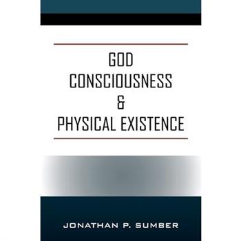 God Consciousness & Physical Existence