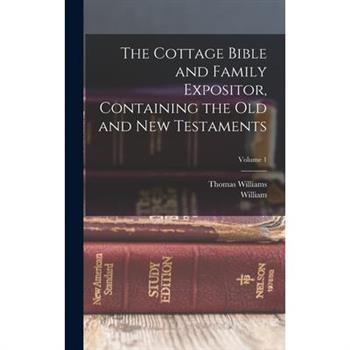 The Cottage Bible and Family Expositor, Containing the Old and New Testaments; Volume 1