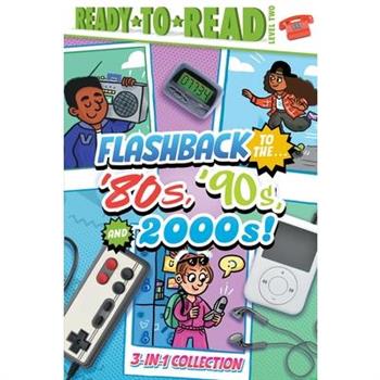 Flashback to the . . . ’80’s, ’90s, and 2000s!