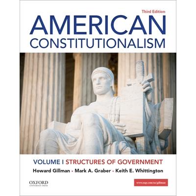 American Constitutionalism Volume I