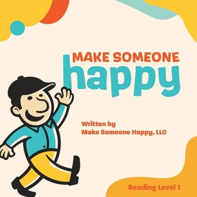 Make Someone Happy
