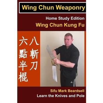 Wing Chun Weaponry