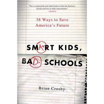 Smart Kids, Bad Schools