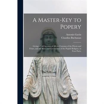 A Master-Key to Popery