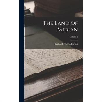 The Land of Midian; Volume 2