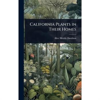 California Plants in Their Homes