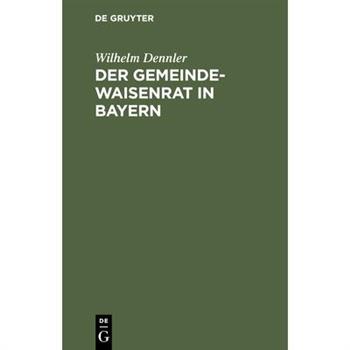 Der Gemeindewaisenrat in Bayern