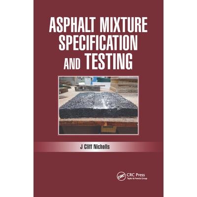 Asphalt Mixture Specification and Testing