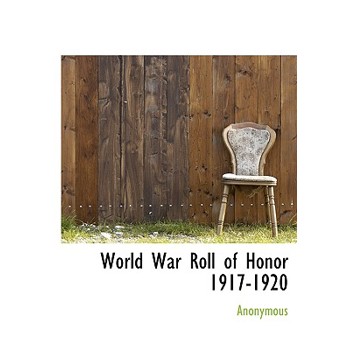 World War Roll of Honor 1917-1920