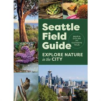 Seattle Field Guide