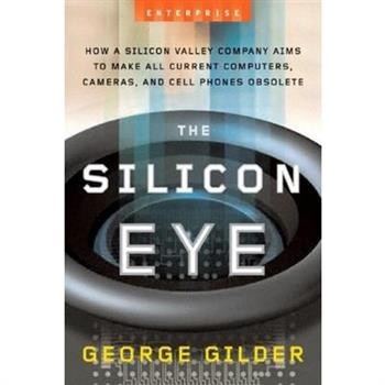 Silicon Eye - How a Silicon Valley Company Aims to Make All Current Computers, C