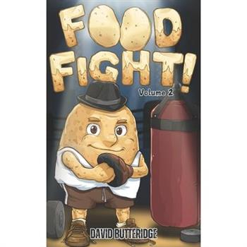 FOOD FiGHT! Volume 2