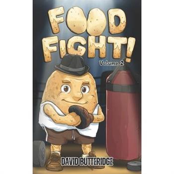 FOOD FiGHT! Volume 2