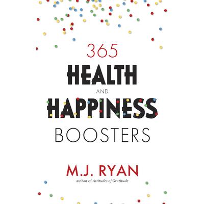 365 Health & Happiness Boosters