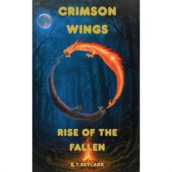 Crimson Wings - Rise Of The Fallen