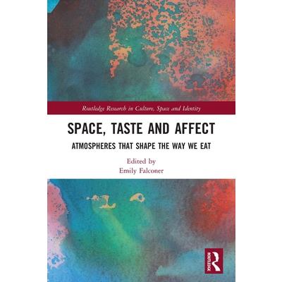 Space, Taste and Affect