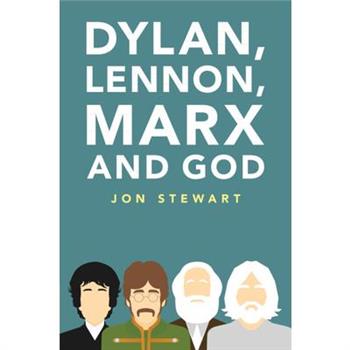 Dylan, Lennon, Marx and God