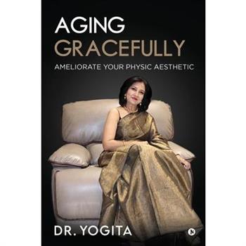 Aging Gracefully