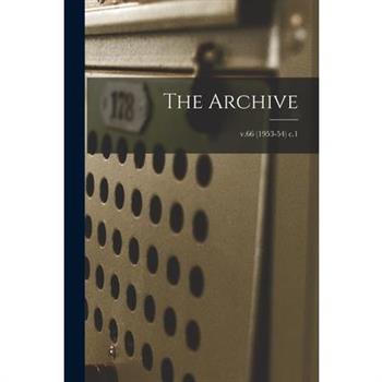 The Archive; v.66 (1953-54) c.1