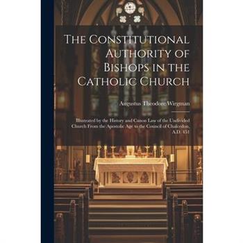 The Constitutional Authority of Bishops in the Catholic Church