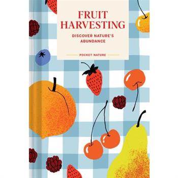Pocket Nature: Fruit Harvesting