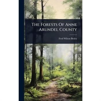 The Forests Of Anne Arundel County