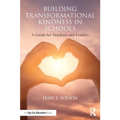 Building Transformational Kindness in Schools