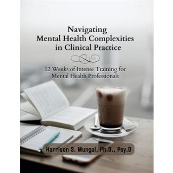 Navigating Mental Health Complexities in Clinical Practice