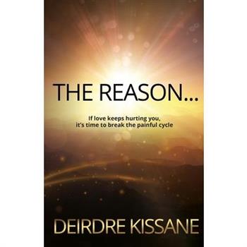 The Reason...
