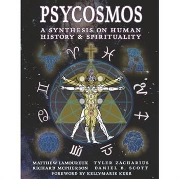 Psycosmos - A Synthesis on Human History & Spirituality