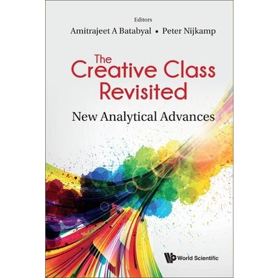 Creative Class Revisited, The: New Analytical Advances