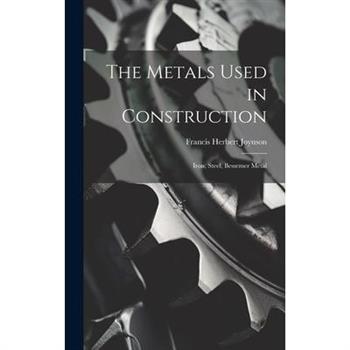 The Metals Used in Construction
