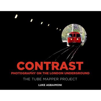 Contrast - Photography on the London Underground