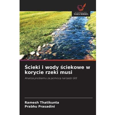 Ścieki i wody ściekowe w korycie rzeki musi