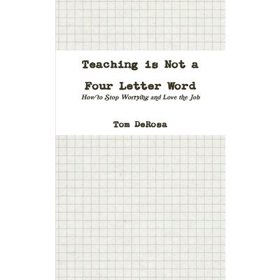 Teaching is Not a Four Letter Word