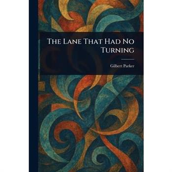 The Lane That Had No Turning