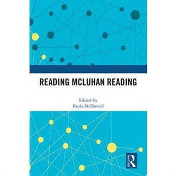 Reading McLuhan Reading