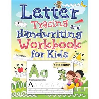 Letter Tracing and Handwriting Workbook for Kids