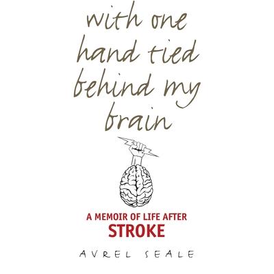 With One Hand Tied Behind My Brain