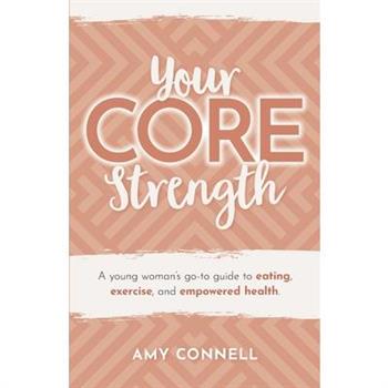 Your CORE Strength