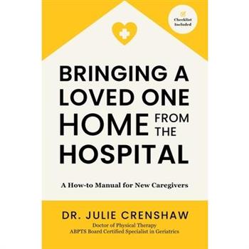 Bringing a Loved One Home From the Hospital