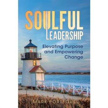 Soulful Leadership