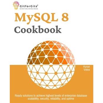 MySQL 8 Cookbook
