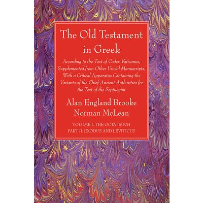 The Old Testament in Greek, Volume I The Octateuch, Part II Exodus and Leviticus